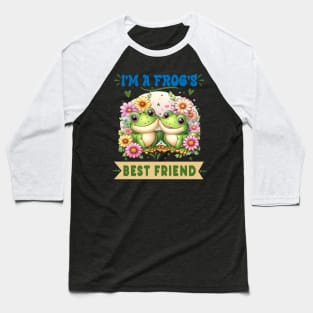 Frogs Best Friend Baseball T-Shirt